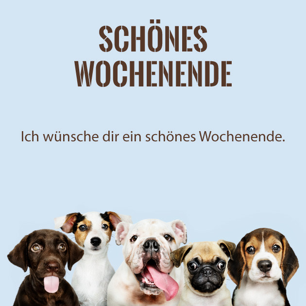 Schones Wochenende Grusse Wunderbare Bilder