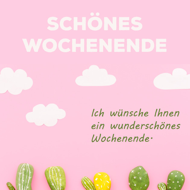 Schones Wochenende Grusse Wunderbare Bilder